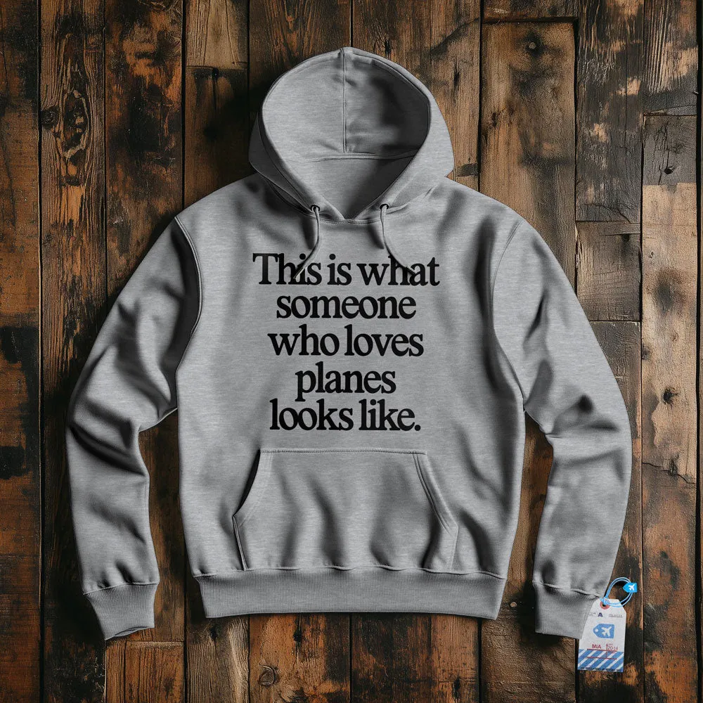 This is what someone who loves planes looks like - Pullover Hoodie